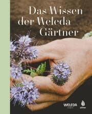 Cover von Das Wissen der Weleda Gärtner