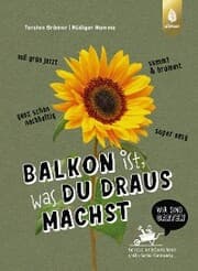 Cover von Balkon ist, was du draus machst