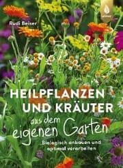 Cover von Heilpflanzen und Kräuter aus dem eigenen Garten
