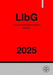 Cover von Leistungslaufbahngesetz Bayern - LlbG 2025
