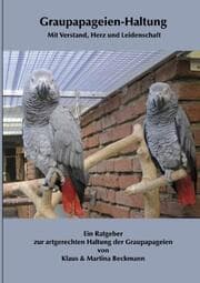 Cover von Graupapageien-Haltung Mit Verstand, Herz und Leidenschaft