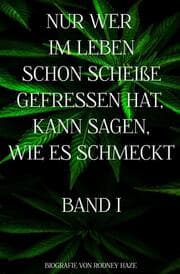 Cover von NUR WER IM LEBEN SCHON SCHEIßE GEFRESSEN HAT, KANN SAGEN, WIE ES SCHMECKT