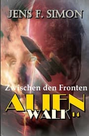 Cover von Zwischen den Fronten (AlienWalk 14)