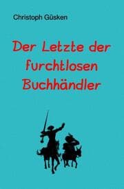 Cover von Der Letzte der furchtlosen Buchhändler