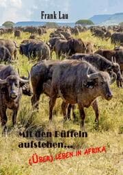 Cover von Mit den Büffeln aufstehen..