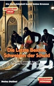 Cover von Die letzte Beichte. Schweigen der Schuld!
