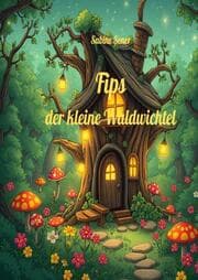 Cover von Fips, der kleine Waldwichtel