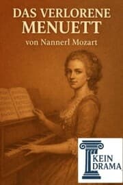 Cover von Das verlorene Menuett von Nannerl Mozart - Kein Drama