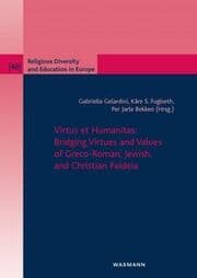 Cover von Virtus et Humanitas: Bridging Virtues and Values of Greco-Roman, Jewish, and Christian Paideia
