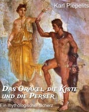 Cover von Das Orakel, die Kiste und die Perser