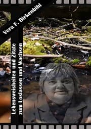 Cover von Vera F. Birkenbihl I Lebensweisheiten und Zitate zum Loslassen und Wachsen