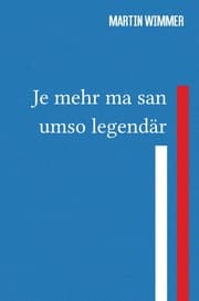 Cover von Je mehr ma san, umso legendär