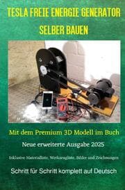Cover von Tesla Freie Energie Generator selber bauen