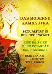Cover von Das moderne Kamasutra I Sexualität in der Gegenwart I Eine Reise zu mehr Intimität und Harmonie