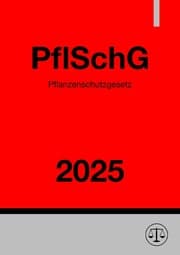 Cover von Pflanzenschutzgesetz - PflSchG 2025