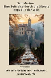 Cover von San Marino: Eine Zeitreise durch die älteste Republik der Welt