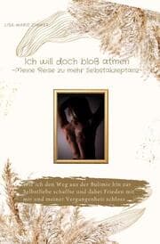 Cover von Ich will doch bloß atmen - Meine Reise zu mehr Selbstakzeptanz