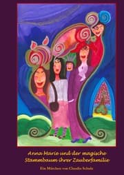 Cover von Anna Marie und der magische Stammbaum ihrer Zauberfamilie