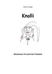 Cover von Knolli - Abenteuer im Land der Fantasie