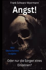 Cover von Angst! Oder nur die Sorgen eines Einzelnen?