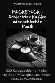 Cover von MUCKEFUCK - Schlechter Kaffee oder schlechte Musik