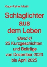 Cover von Schlaglichter aus dem Leben (Band 4)