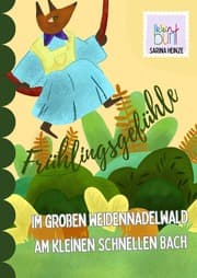 Cover von Frühlingsgefühle im großen Weidennadelwald am kleinen schnellen Bach