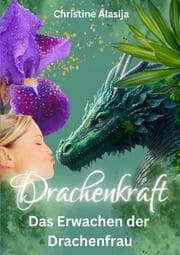 Cover von Drachenkraft - Das Erwachen der Drachenfrau