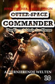 Cover von Alternierende Welten (OUTER-SPACE COMMANDER 10)