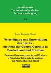 Cover von Verteidigung und Entwicklung des Rechts - die Rolle der Oberen Gerichte in Deutschland und Brasilien