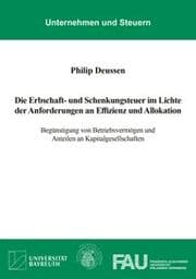 Cover von Die Erbschaft- und Schenkungsteuer im Lichte der Anforderungen an Effizienz und Allokation