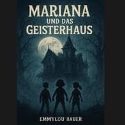 Cover von Mariana und das Geisterhaus