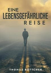Cover von Eine lebensgefährliche Reise