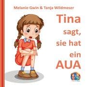 Cover von Tina sagt, sie hat ein AUA