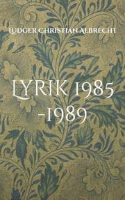 Cover von Lyrik 1985 -1989