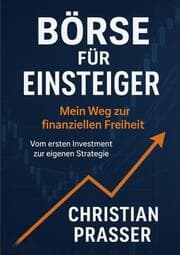 Cover von Börse für Einsteiger - Mein Weg zur finanziellen Freiheit