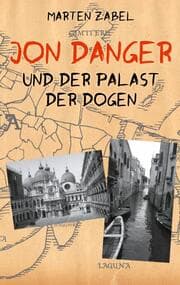 Cover von Jon Danger und der Palast der Dogen