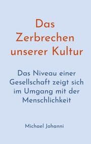 Cover von Das Zerbrechen unserer Kultur