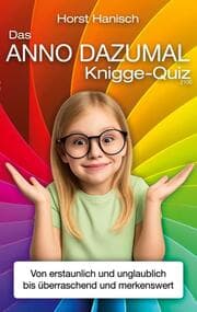 Cover von Das anno dazumal Knigge-Quiz 2100