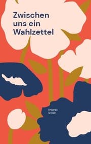 Cover von Zwischen uns ein Wahlzettel