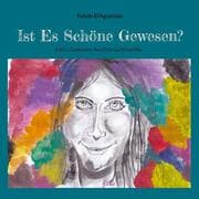 Cover von Ist Es Schöne Gewesen?