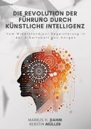 Cover von Die Revolution der Führung durch Künstliche Intelligenz