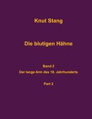 Cover von Die blutigen Hähne, Band 2: Der lange Arm des 18. Jahrhunderts, Pt. 2