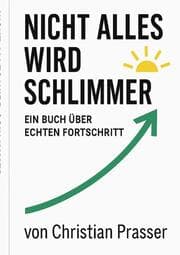 Cover von Nicht alles wird schlimmer