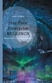 Cover von Star Trek: Enterprise Relaunch