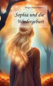 Cover von Sophia und die Wiedergeburt