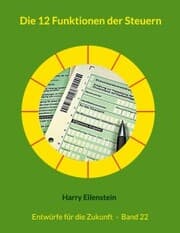 Cover von Die 12 Funktionen der Steuern
