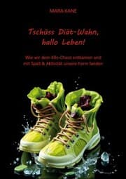 Cover von Tschüss Diät-Wahn, hallo Leben!