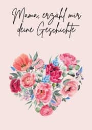 Cover von Mama, erzähl mir deine Geschichte