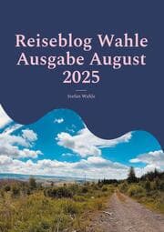 Cover von Reiseblog Wahle Ausgabe August 2025